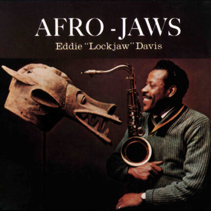 Vinyl : Eddie ''Lockjaw'' Davis – Afro-Jaws